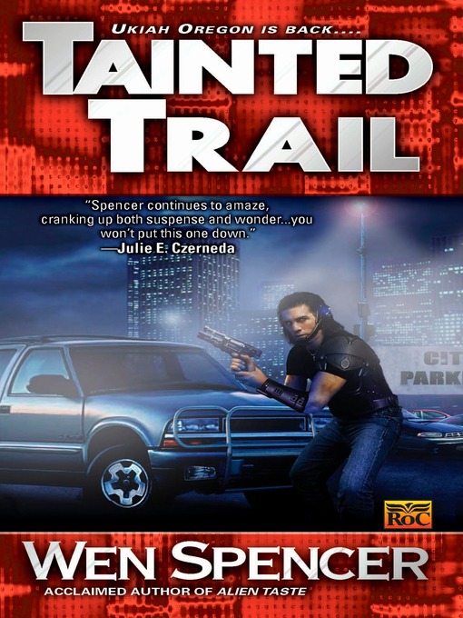 Title details for Tainted Trail by Wen Spencer - Available